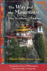 Way and the Mountain, The: Tibet, Buddhism, & Tradition