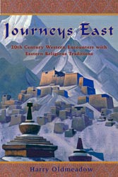 Journeys East: 20th Century Western Encounters with Eastern Religious Traditions