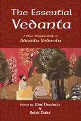 Essential Vedanta, The: A New Source Book of Advaita Vedanta