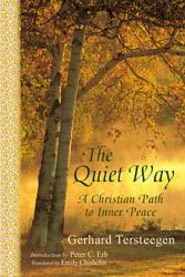Quiet Way, The: A Christian Path to Inner Peace
