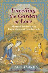 Unveiling the Garden of Love: Mystical Symbolism in Layla Majnun & Gita Govinda