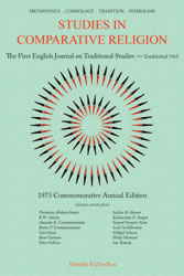 Studies in Comparative Religion - Commemorative Annual Edition 1973