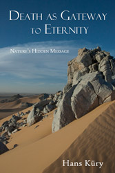 Death as Gateway to Eternity: Nature’s Hidden Message
