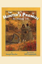 Hunter’s Promise, The: An Abenaki Tale