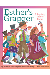 Esther‘s Gragger: A Toyshop Tale of Purim