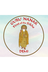 Guru Nanak: First of the Sikhs